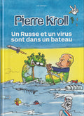 Bd - Pierre Kroll - Un Russe et un virus sont dans un bateau - Petits dessins tome 28 - EO - 2022 - TTBE - Les arènes