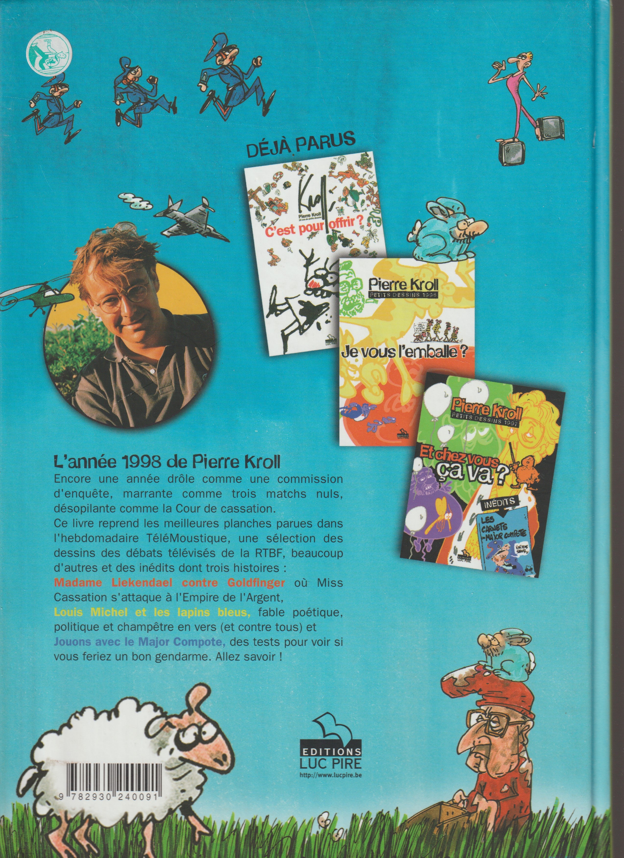 Bd dédicacée - Pierre Kroll - Je dis ça je dis rien - Petits dessins 1998 - EO - 1998 - TTBE - Luc Pire
