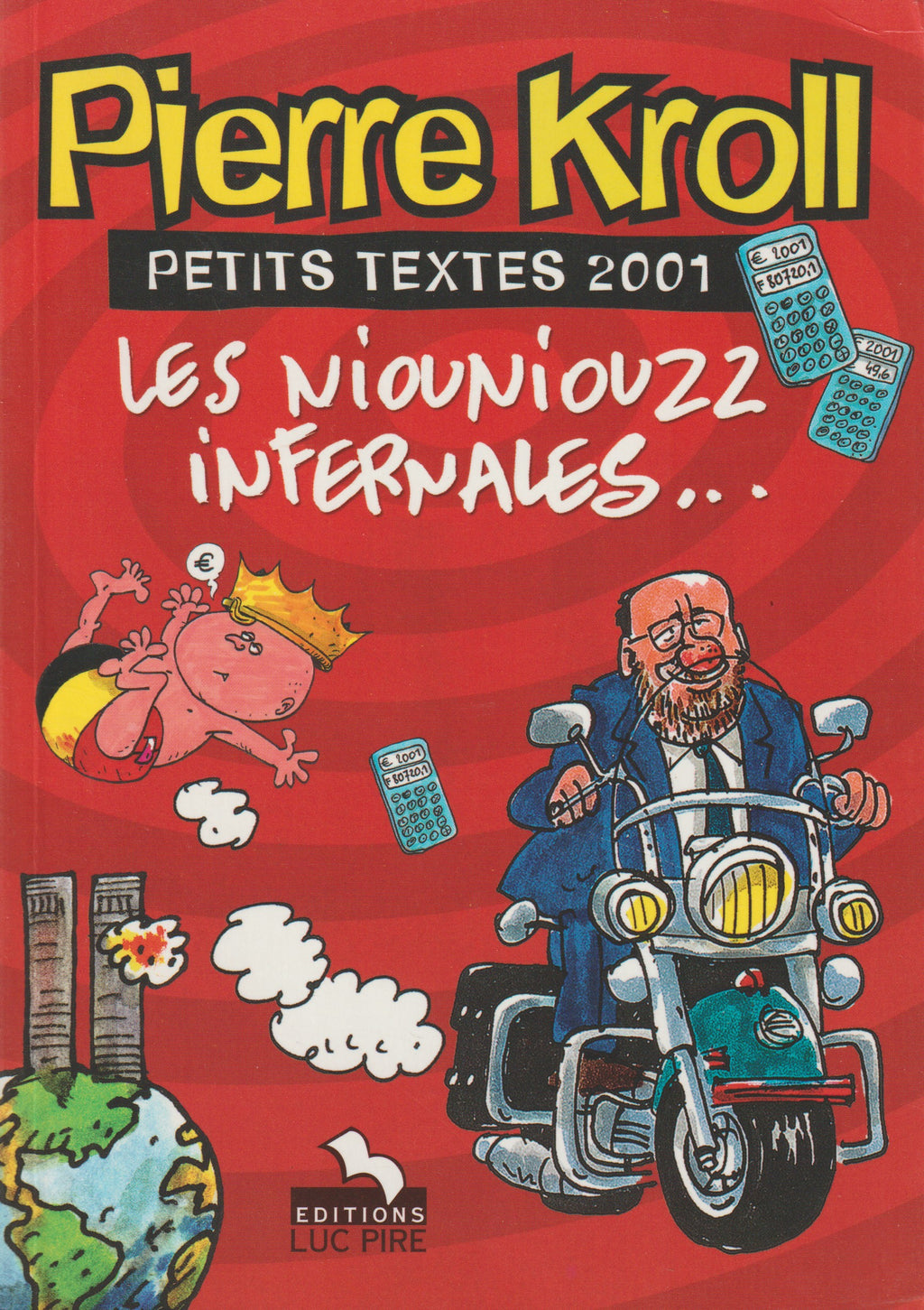 Bd - Pierre Kroll - Les niouniouzz infernales - Petits textes 2001 Hors Série - EO - 2001 - TTBE - Luc Pire