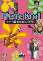Bd - Pierre Kroll - Petits textes 2000 Hors Série - EO - 2000 - TTBE - Luc Pire