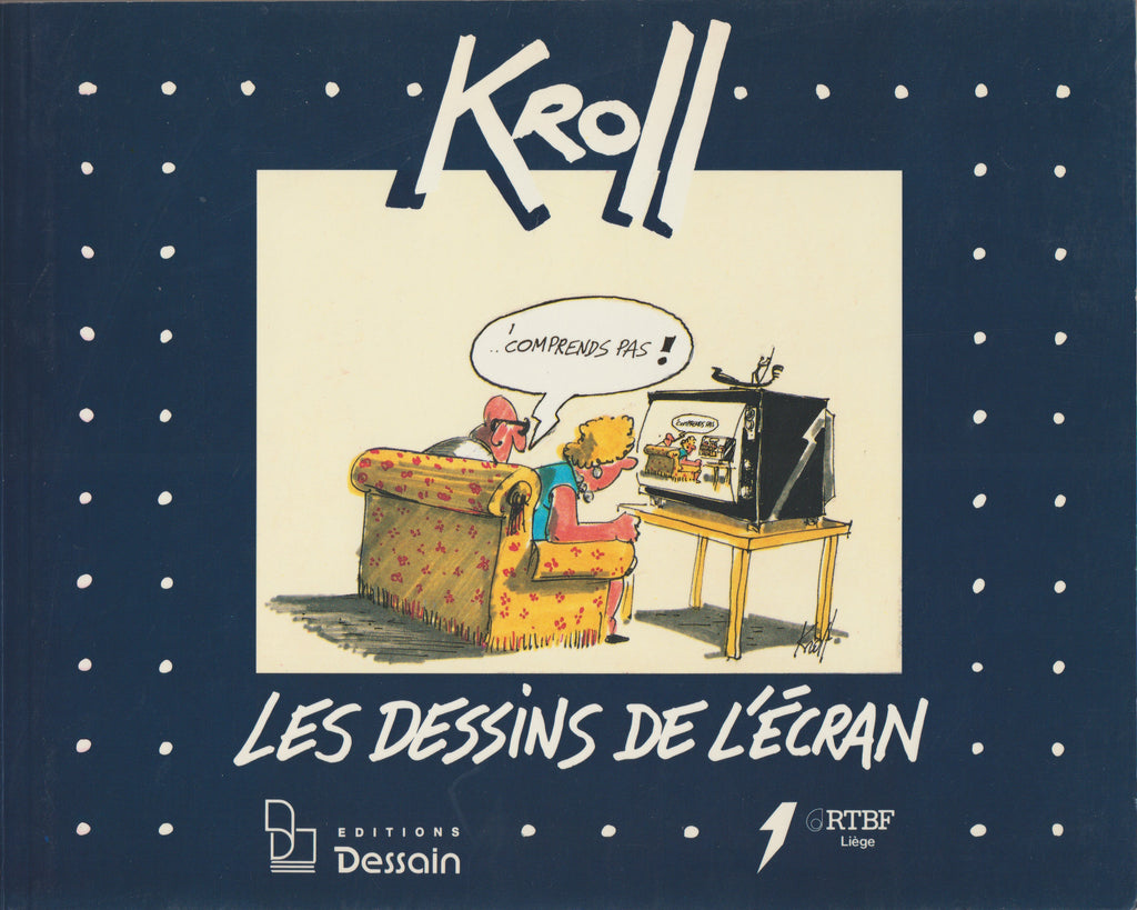 Bd - Pierre Kroll - Les dessins de l'écran - EO - 1987 - TTBE - Dessain