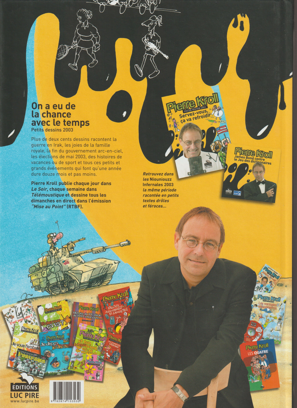 Bd - Pierre Kroll - On a eu de la chance avec le temps - Petits dessins 2003 - EO - 2003 - TTBE - Luc Pire