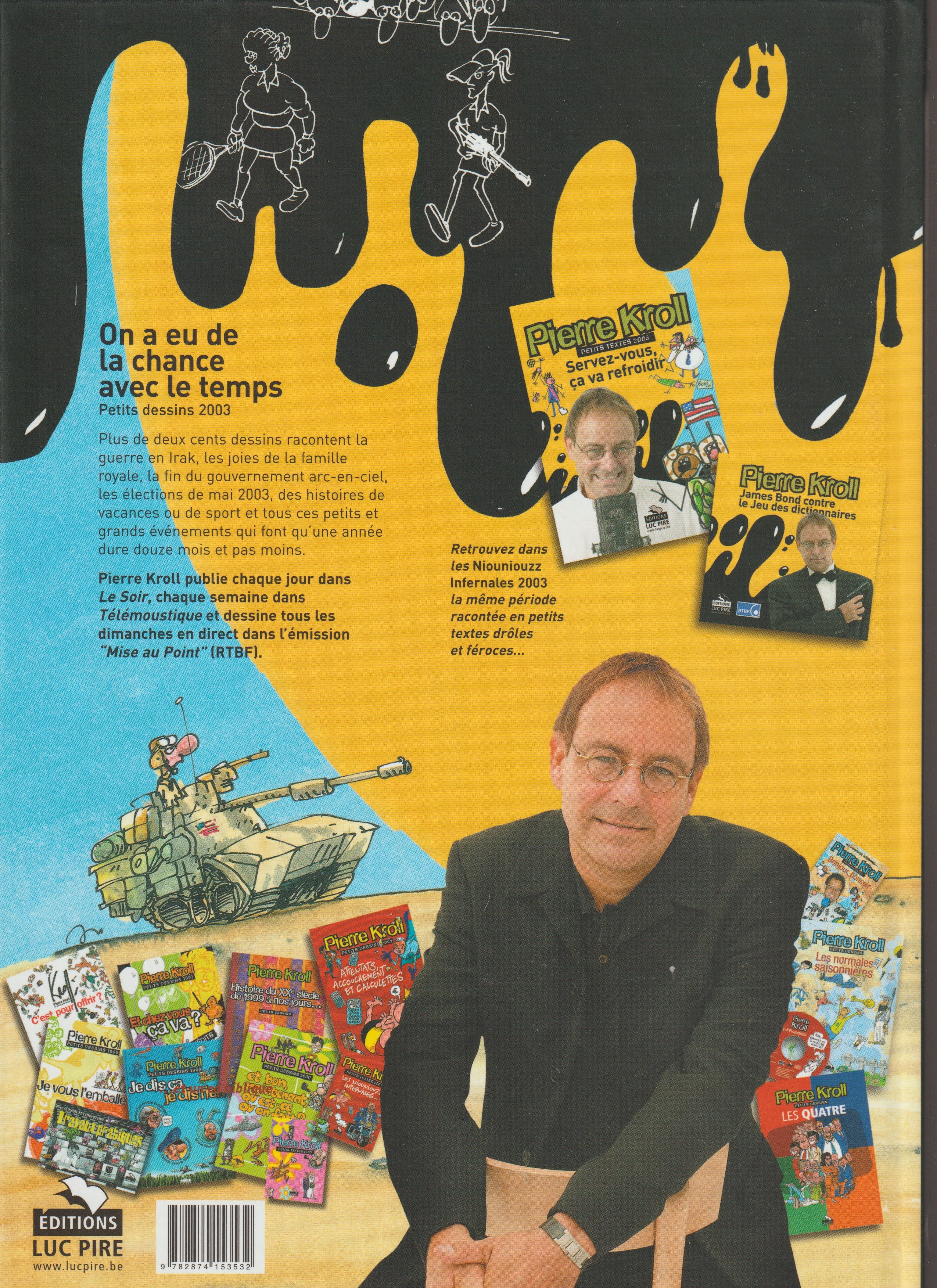 Bd - Pierre Kroll - On a eu de la chance avec le temps - Petits dessins 2003 - EO - 2003 - TTBE - Luc Pire