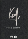 Bd - Pierre Kroll - C'est le dixième - Petits dessins 2004 - EO - 2004 - TTBE - Luc Pire
