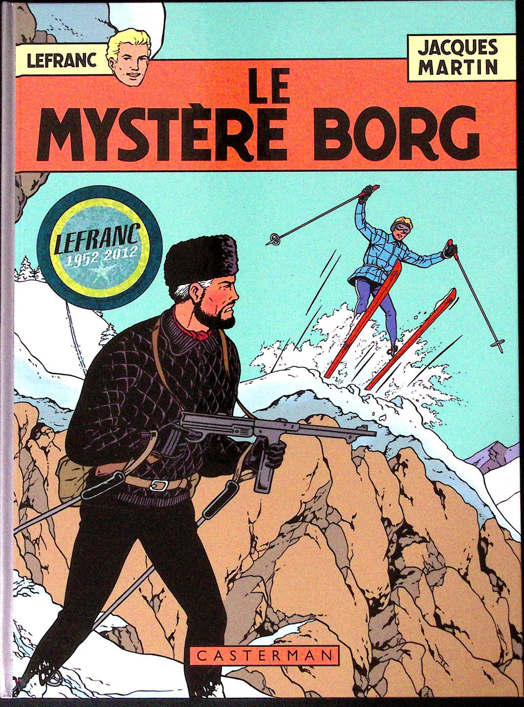 Bd - Lefranc- Le Mystère Borg - Jacques Martin - EO - 2012 - TTBE - Casterman