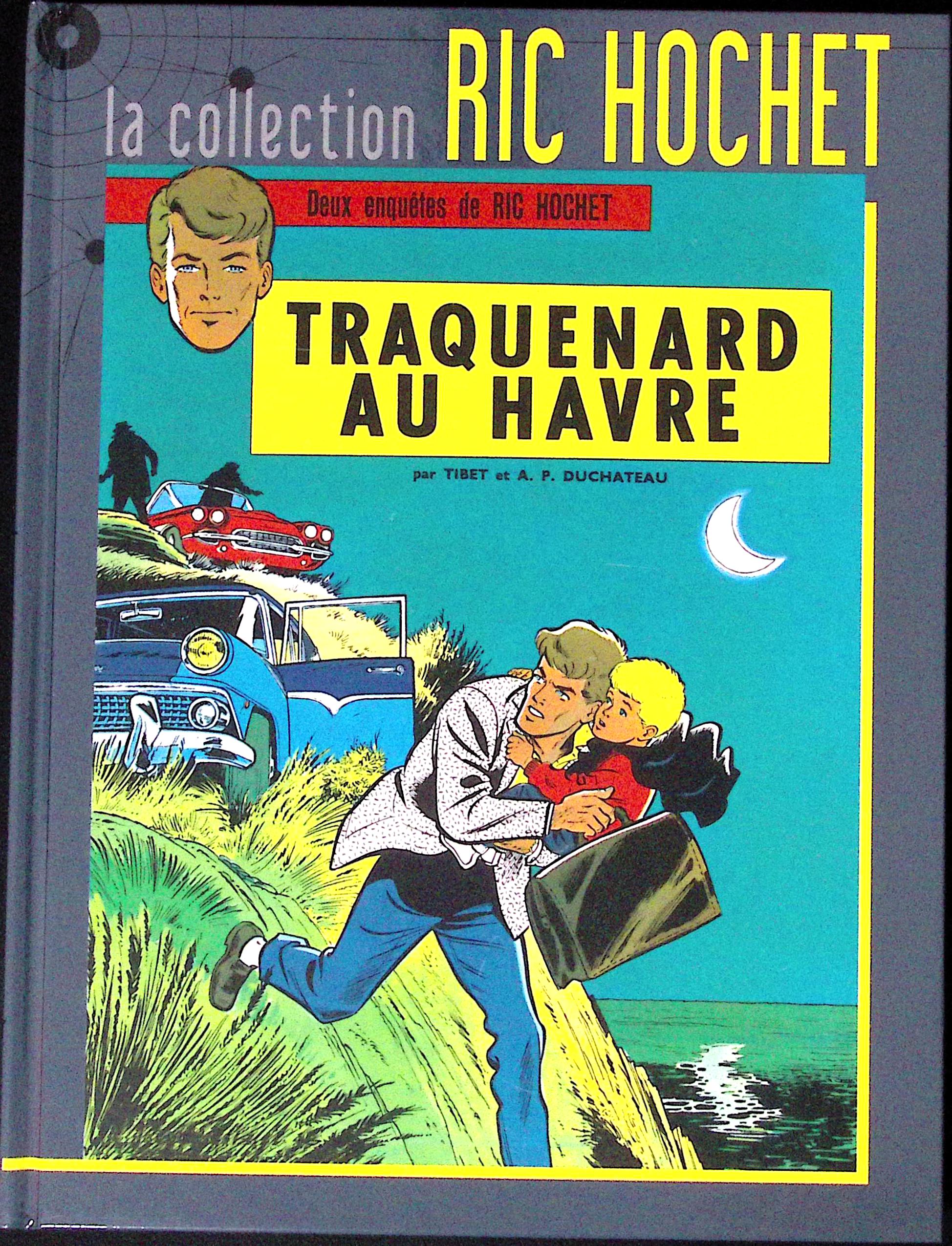 BD - Ric Hochet - La collection Ric Hochet - Traquenard au Havre - Tome 1 - EO - 2012 - TTBE - Hachette