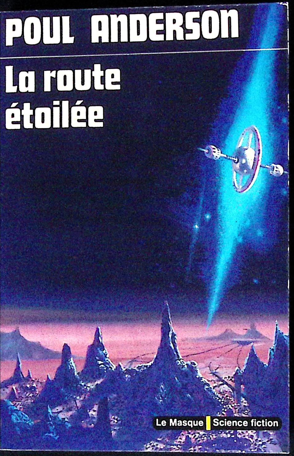 Livre science-fiction - Le masque - Paul Anderson - La route étoilée - n°5 - EO - 1974 - TTBE- Editions du masque