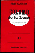 Livre science-fiction - Autres collections - René Barjavel - Colomb de la Lune - EO - 1962 - TTBE - Denoël