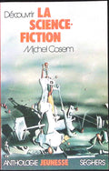 Livre science-fiction - Autres collections - Michel cosem - Découvrir la science-fiction - EO - 1975 - TTBE- Seghers