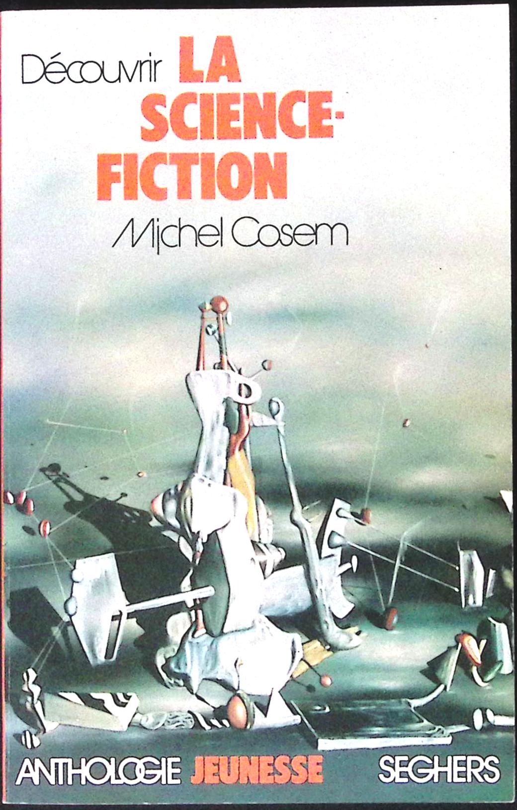 Livre science-fiction - Autres collections - Michel cosem - Découvrir la science-fiction - EO - 1975 - TTBE- Seghers