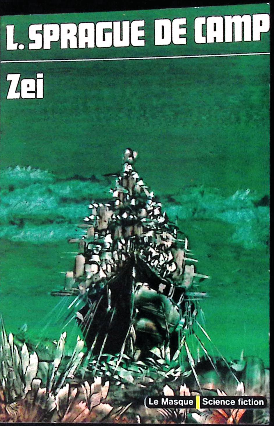 Livre science-fiction - Le masque - L. Sprague De Camp - Zei - n°32 - EO - 1975 - TTBE- Editions du masque