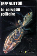 Livre science-fiction - Le masque - Jeff Sutton - Le Cerveau solitaire - n°1 - EO - 1974 - TTBE- Editions du masque