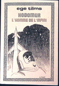 Livre science-fiction - Autres collections - Ege Tilms - Hodomur l'homme de l'Infini - EO - 1995 - TTBE- Apex