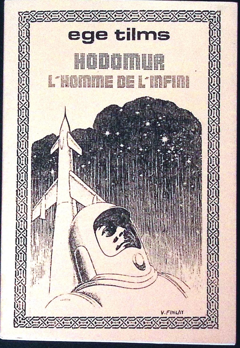 Livre science-fiction - Autres collections - Ege Tilms - Hodomur l'homme de l'Infini - EO - 1995 - TTBE- Apex