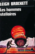 Livre science-fiction - Le masque - Leigh Brackett - Les Hommes stellaires - n°8 - EO - 1974 - TTBE- Editions du masque