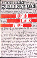 Livre - Georges Simenon - Georges Simenon - Quand j'étais vieux. - EO - 1970 - BE - Presses de la cité