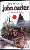 Livre science-fiction - Autres collections - Edgar Rice Burroughs - Le Guerrier de Mars - n°3 - EO - 1971 - TTBE - Publication Première