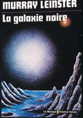 Livre science-fiction - Le masque - Murray Leinster - La galaxie noire - n°4 - EO - 1974 - TTBE- Editions du masque