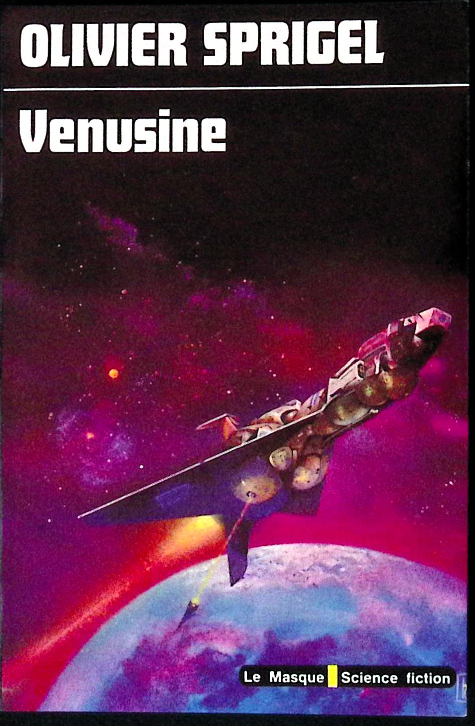 Livre science-fiction - Le masque - Olivier Sprigel - Vénusine - n°61 - EO - 1998 - TTBE- Editions du masque