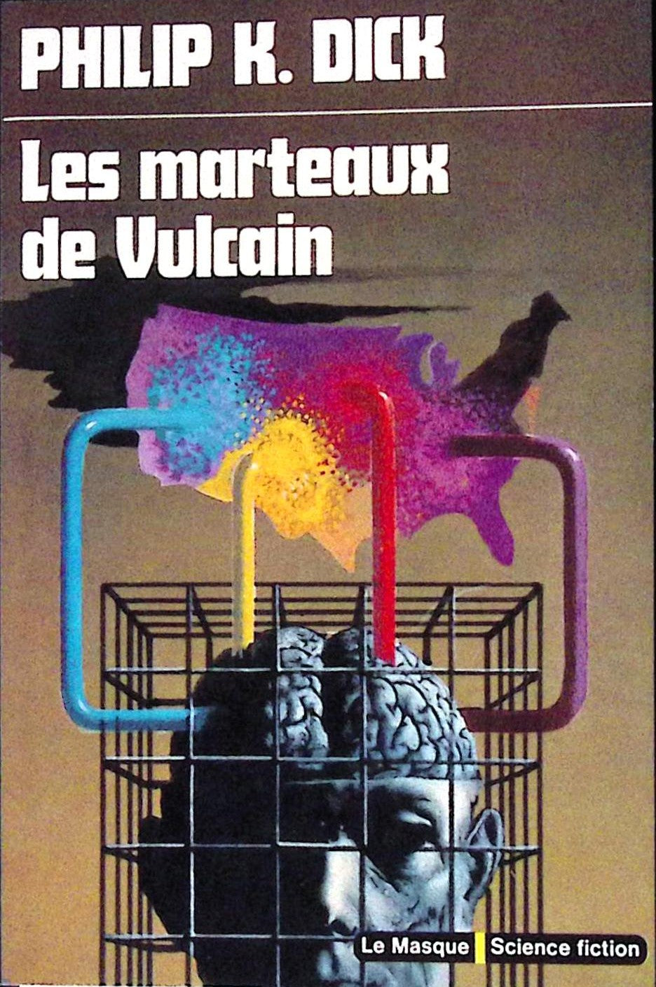 Livre science-fiction - Le masque - Philip K. Dick - Les marteaux de Vulcain - n°28 - EO - 1975 - TTBE- Editions du masque