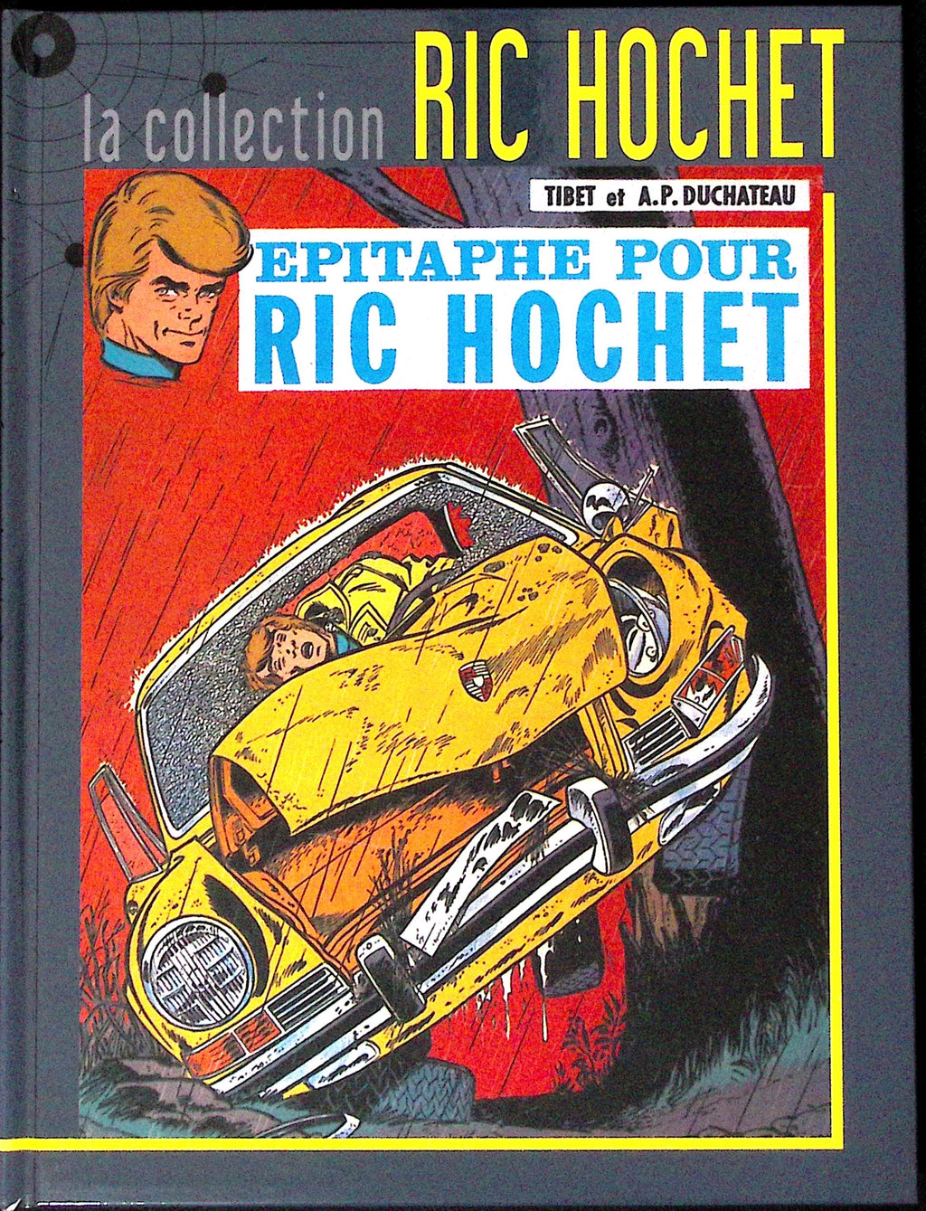 BD - Ric Hochet - La collection Ric Hochet - Epitaphe pour Ric Hochet - Tome 17 - EO - 2012 - TTBE - Hachette