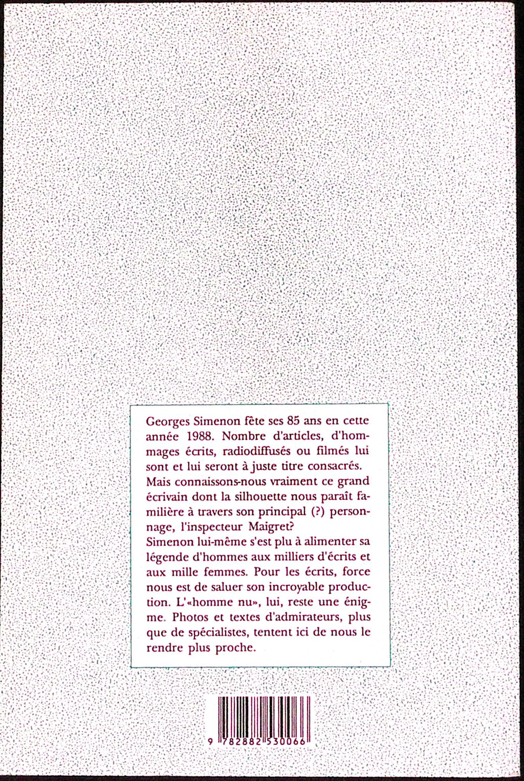 Livre - Georges Simenon - Georges Simenon - Simenon: Un Autre Regard - EO - 1988 - TTBE - Luce Wilquin