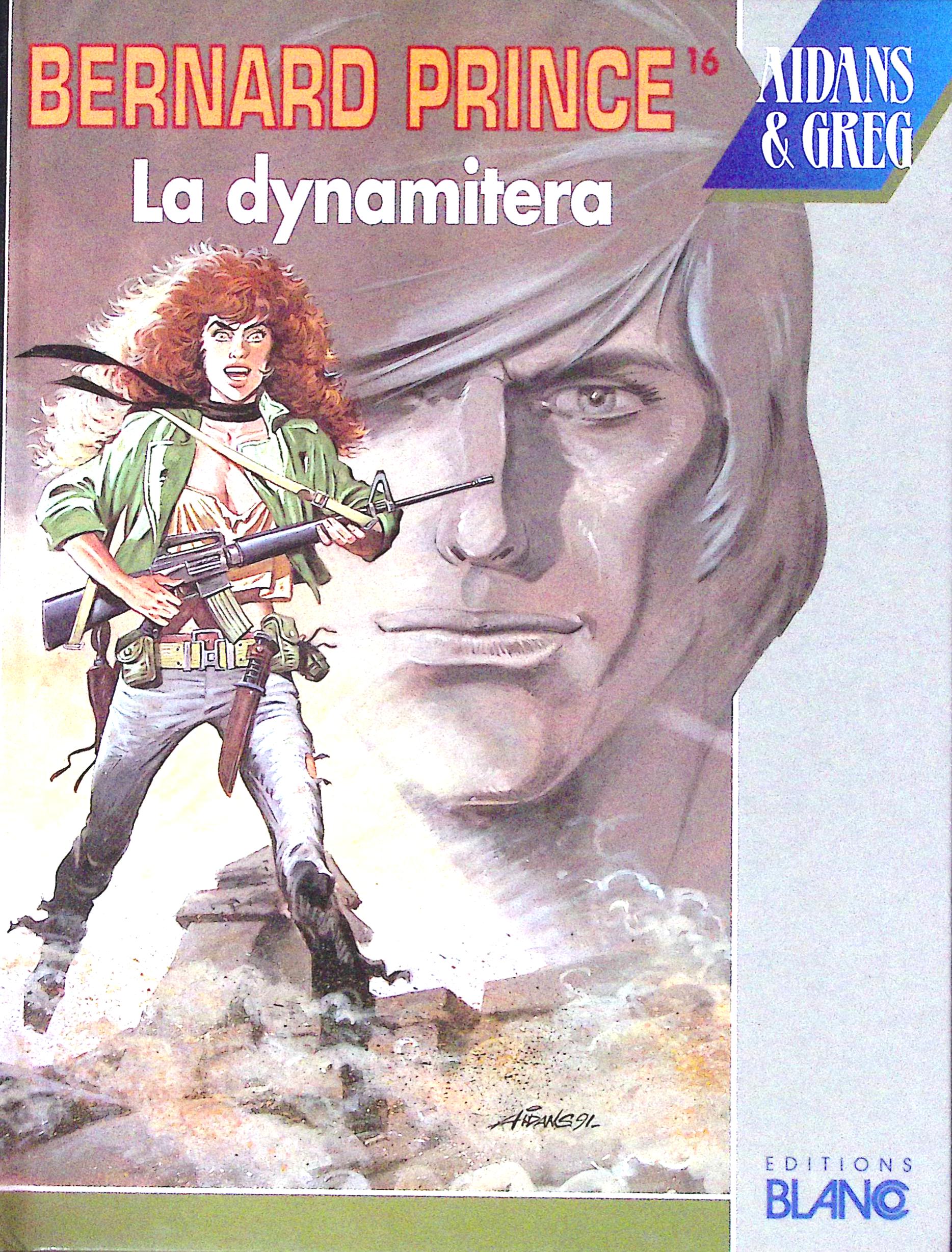 Bd - Aidans - Bernard Prince - La dynamitera - Tome 16 - EO - 1992 - TTBE - Blanco