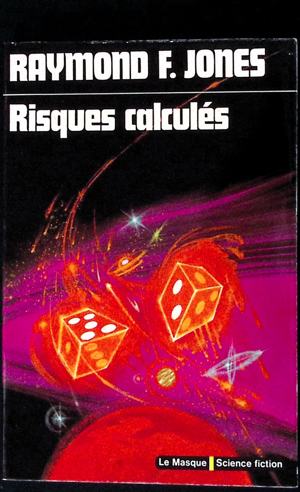 Livre science-fiction - Le masque - Raymond F. Jones - Risques calculés - n°25 - EO - 1975 - TTBE- Editions du masque