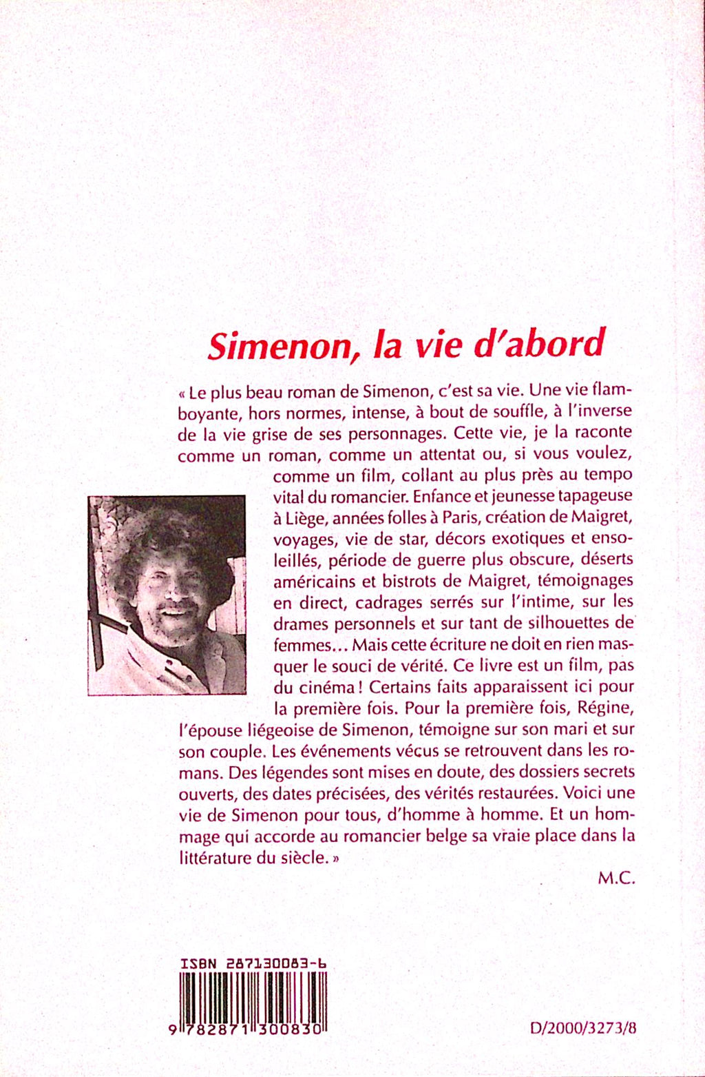 Livre - Georges Simenon - Michel Carly - Simenon, la vie d'abord ! - EO - 2000 - TTBE - Cefal
