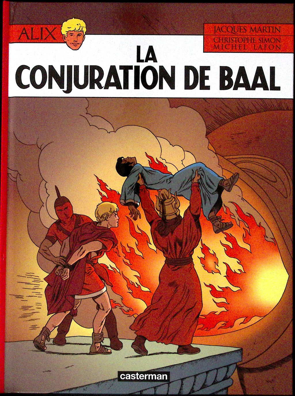 Bd - Alix - La Conjuration de Baal - Tome 30 - MArtin/Lafon/Simon - EO - 2011 - TBE- Casterman
