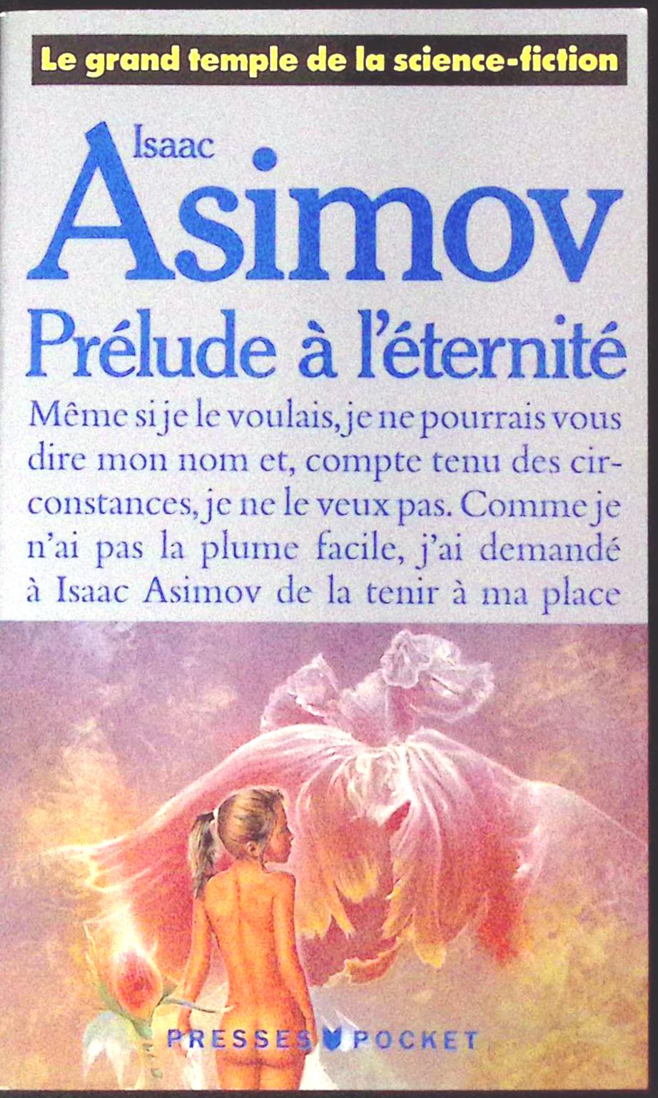 Livre science-fiction - Autres collections - Isaac Azimov - Prélude à l'éternité - n°5092 - RE - 1989 - TTBE - Pocket