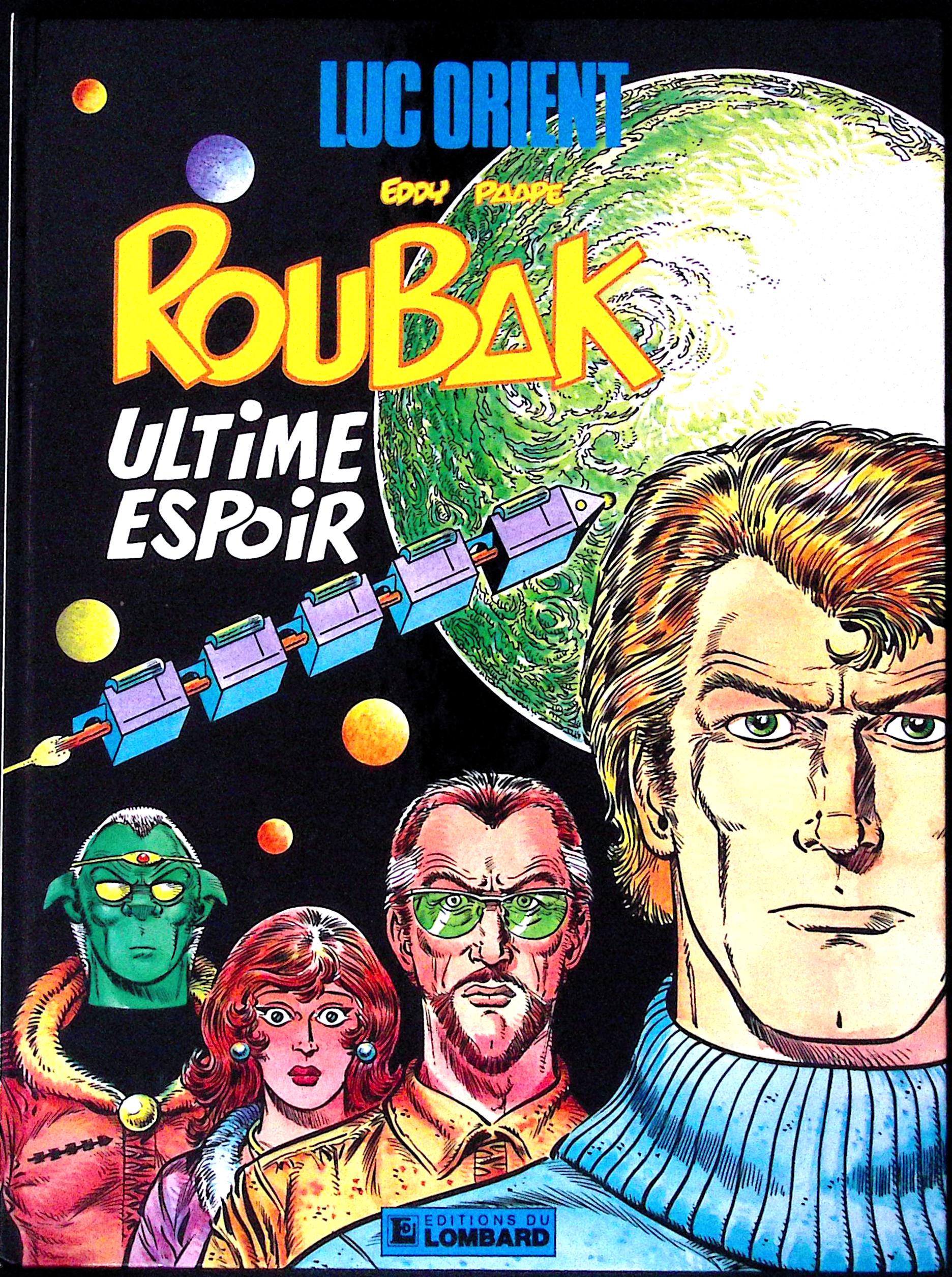 Bd - Eddy Paape - Roubak - Ultime espoir - Tome 15 - EO - 1984 - TTBE - Le Lombard