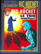 BD - Ric Hochet - La collection Ric Hochet - Le trio maléfique - Tome 21 - EO - 2012 - TTBE - Hachette