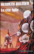 Livre science-fiction - Le masque - Kenneth Bulmer - La cité folle - n°24 - EO - 1975 - TTBE- Editions du masque