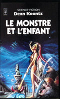 Livre science-fiction - Autres collections - Dean R. Koontz - Le monstre et l'enfant - n°5041 - EO - 1978 - TTBE - Pocket
