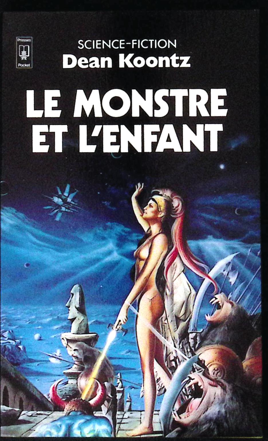 Livre science-fiction - Autres collections - Dean R. Koontz - Le monstre et l'enfant - n°5041 - EO - 1978 - TTBE - Pocket