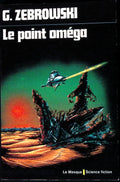 Livre science-fiction - Le masque - Georges Zebrowski - Le point oméga - n°15 - EO - 1974 - TTBE- Editions du masque
