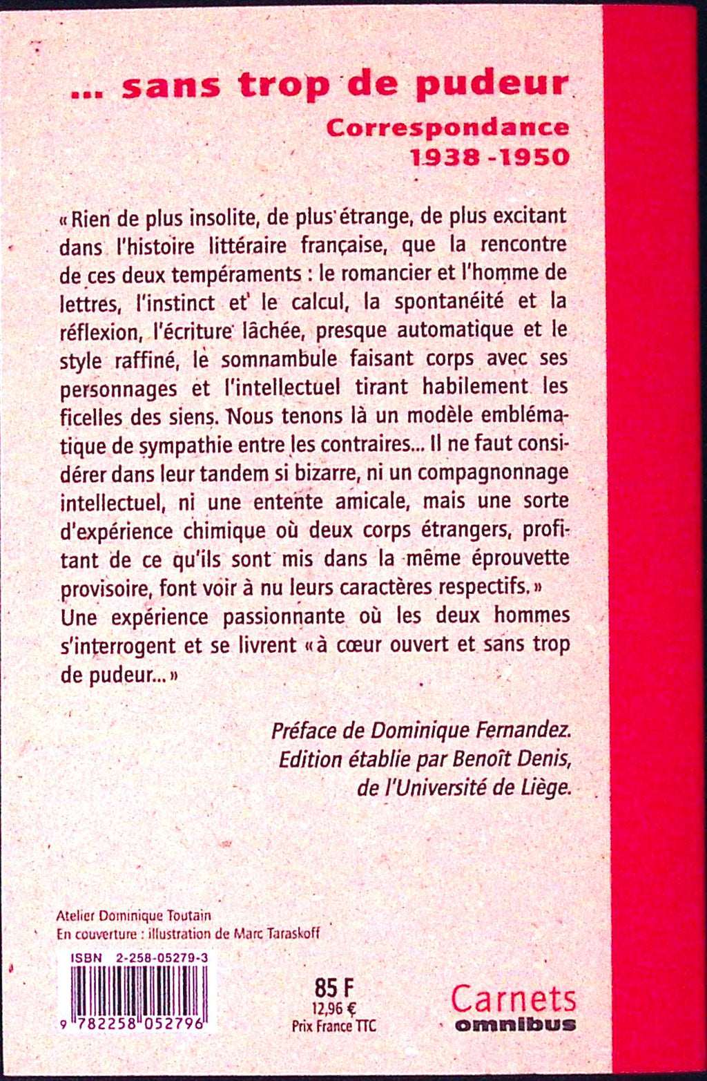 Livre - Georges Simenon/Andre Gide - Sans Trop De Pudeur - EO - 1999 - TTBE - Omnibus