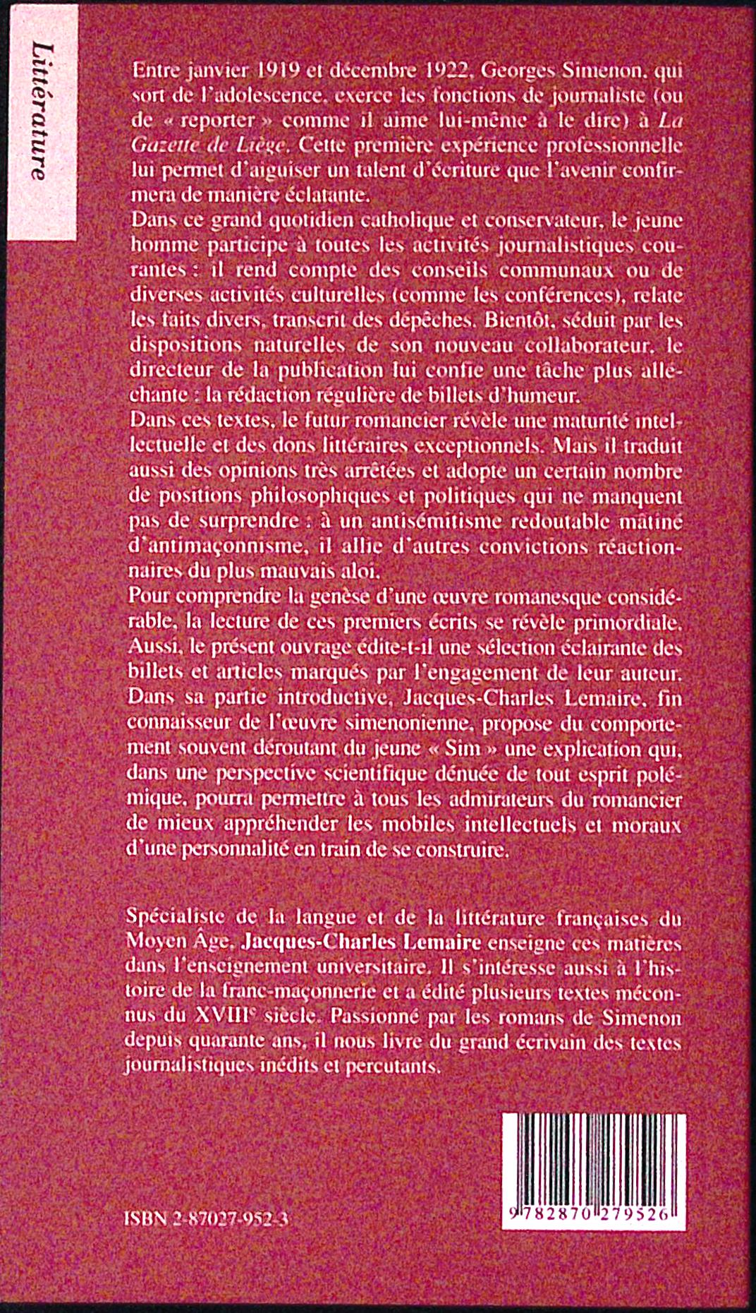 Livre - Georges Simenon - Jacques-Charles Lemaire - Simenon Jeune Journaliste. Un "Anarchiste" Conformiste - EO - 2003 - TTBE - Complexe