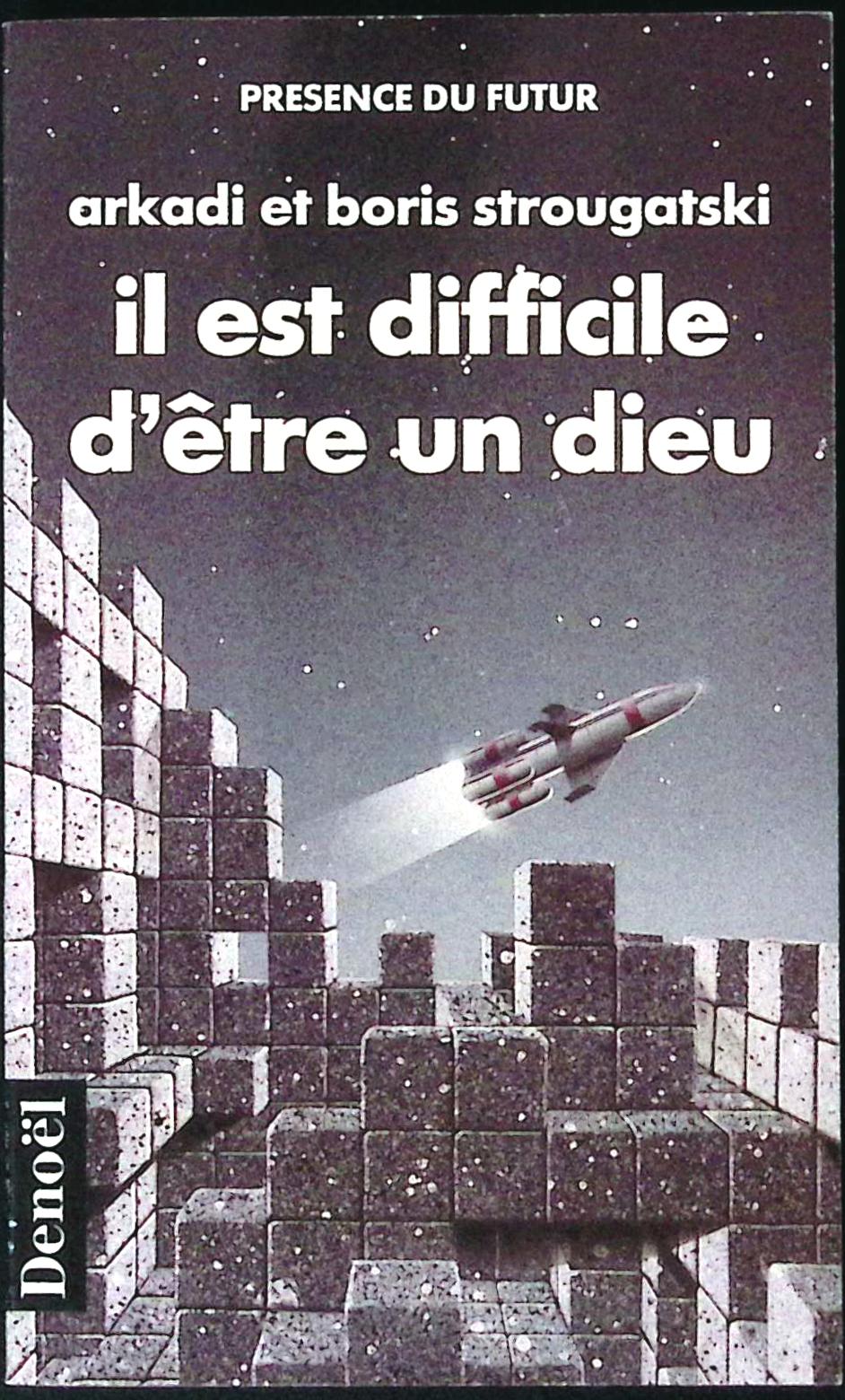 Livre science-fiction - Présence du futur - Arcadi et Boris Strougatski - Il est difficile d'être un dieu - n°161 - RE - 1989 - TTBE- Denoël