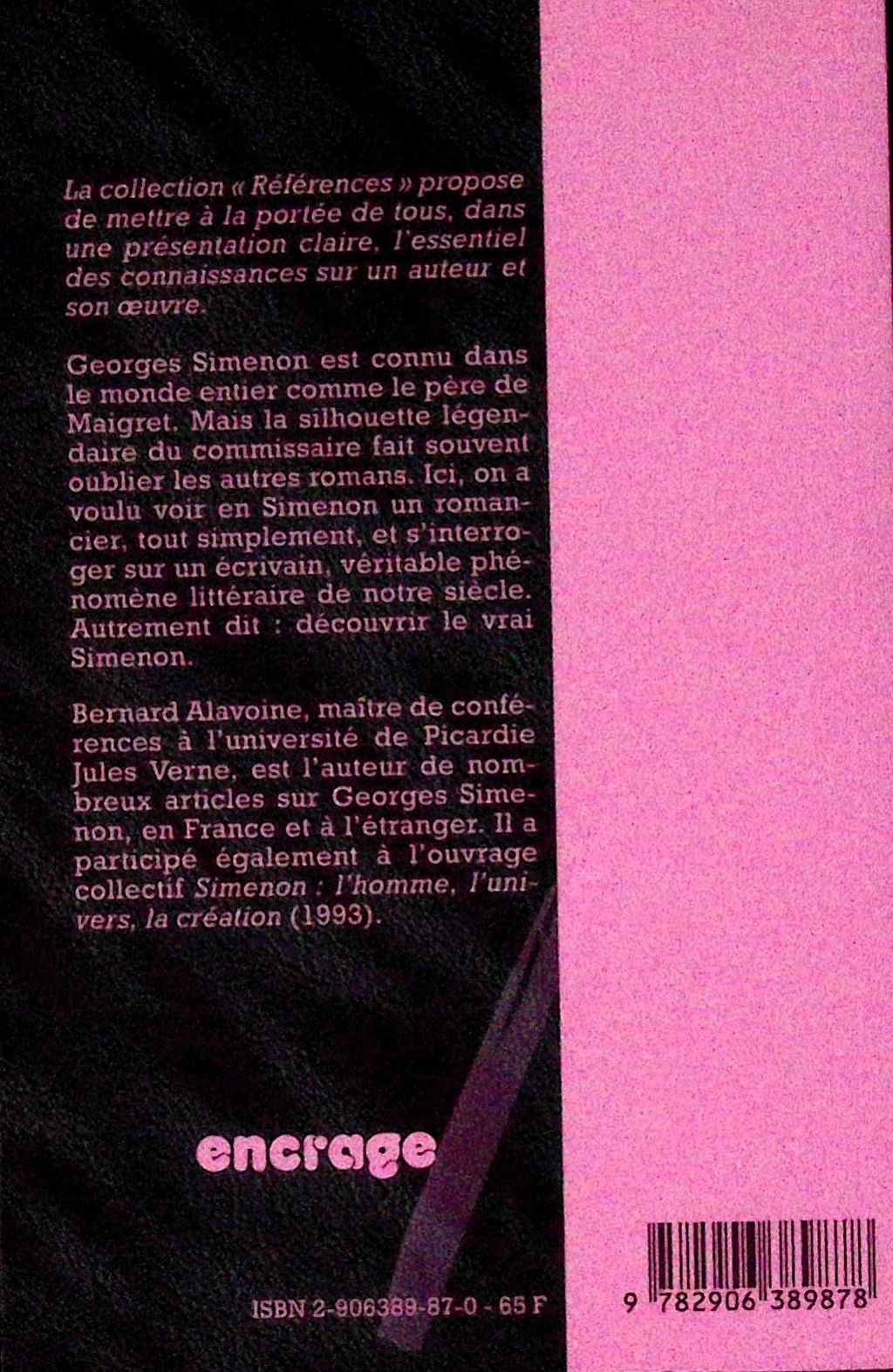 Livre - Bernard Alavoine - Georges Simenon. Parcours D'Une Oeuvre - EO - 1998 - TTBE - Encrage