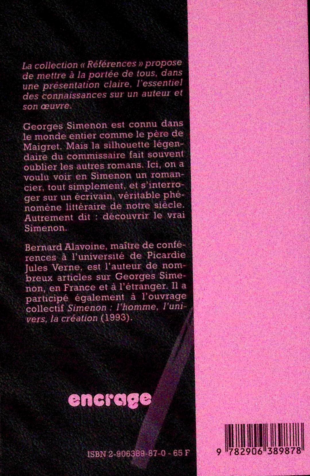 Livre - Bernard Alavoine - Georges Simenon. Parcours D'Une Oeuvre - EO - 1998 - TTBE - Encrage