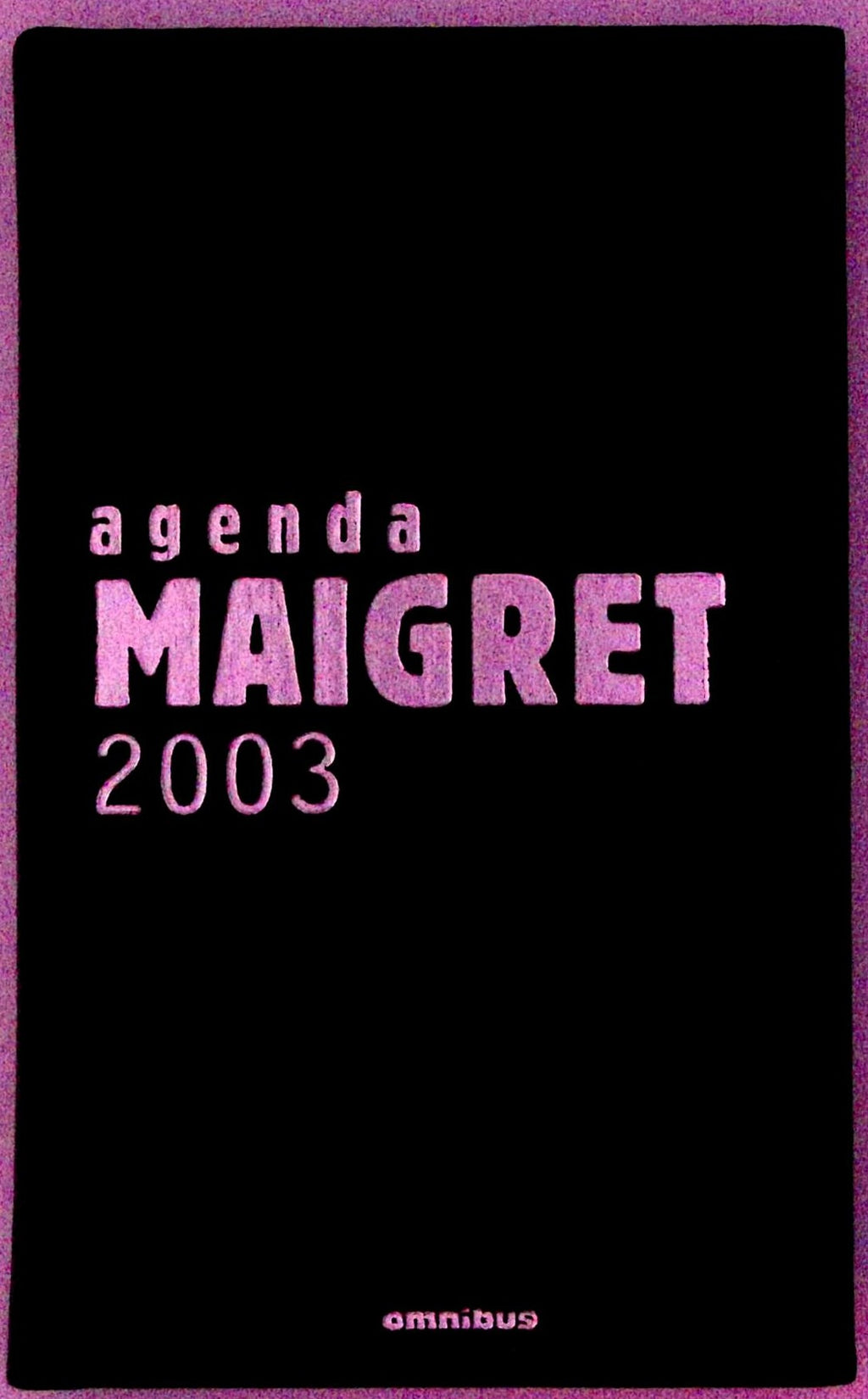 Livre - Claude Gauteur - Agenda Maigret 2003 - EO - 2002 - TTBE - Omnibus