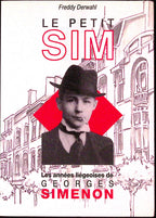 Livre - Freddy Derwhal-  Le petit Sim. Les années Liégeoises de Georges Simenon - EO - 1993 - TTBE - GEV