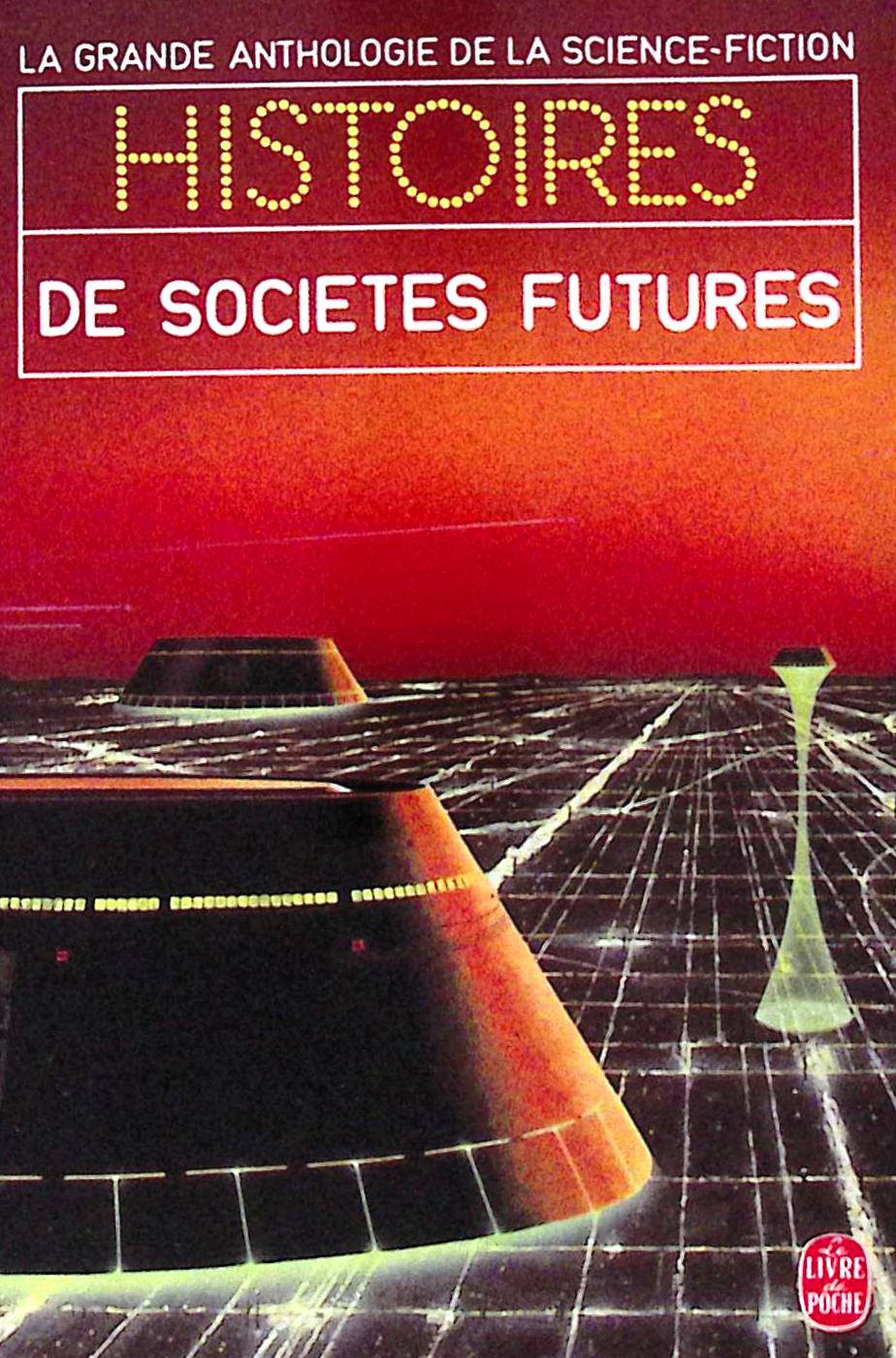 Livre science-fiction - Autres collections - Gérard Klein  - Histoires de sociétés futures - EO - 1984 - TTBE- Le livre de poche
