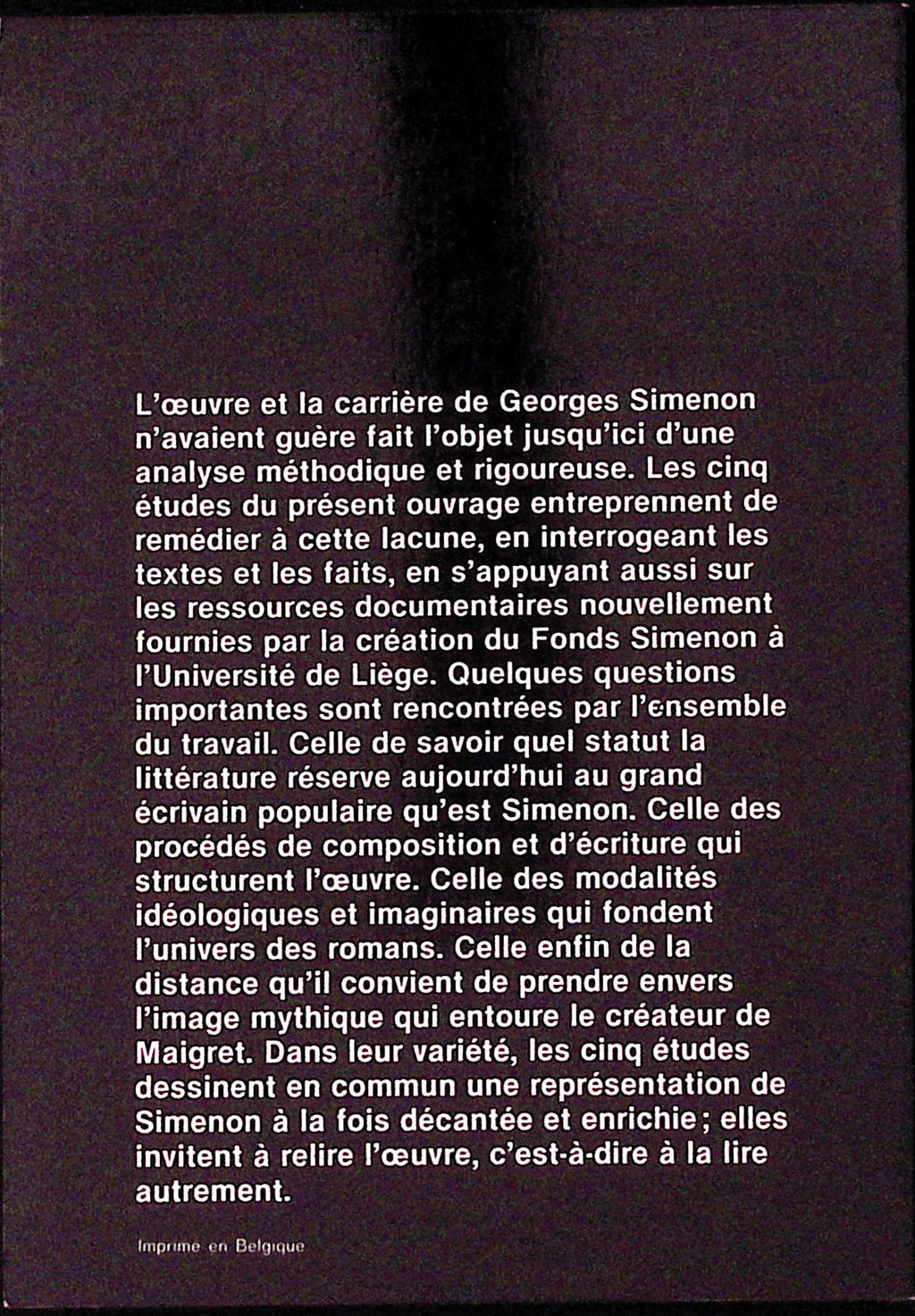 Livre - Georges Simenon - Claudine Goghot-Mersch/Jacques Dubois/Christian Delcourt -  Lire Simenon/Réalité/Fiction/Écriture - EO - 1980 - TTBE - Labor