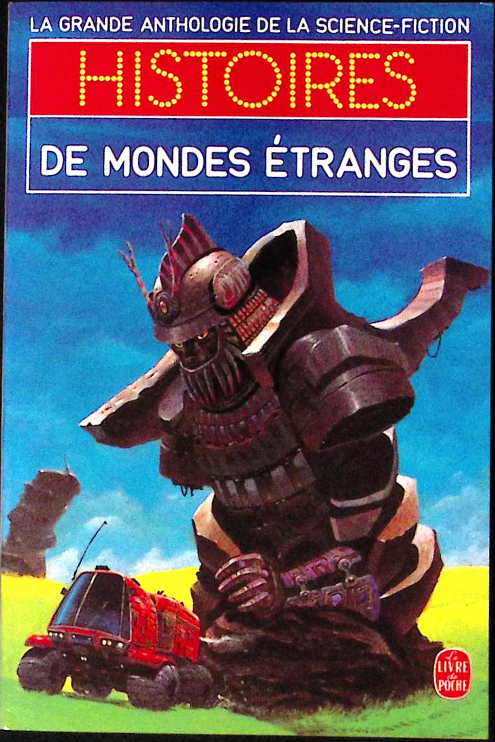 Livre science-fiction - Autres collections - Gérard Klein  - Histoires de mondes étranges - EO - 1989 - TTBE- Le livre de poche