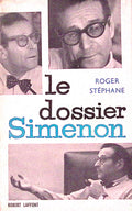 Livre - Georges Simenon - Roger stéphane -  Roger Stéphane. Le Dossier Simenon - EO - 1961 - TBE - Laffont
