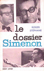 Livre - Georges Simenon - Roger stéphane -  Roger Stéphane. Le Dossier Simenon - EO - 1961 - TBE - Laffont