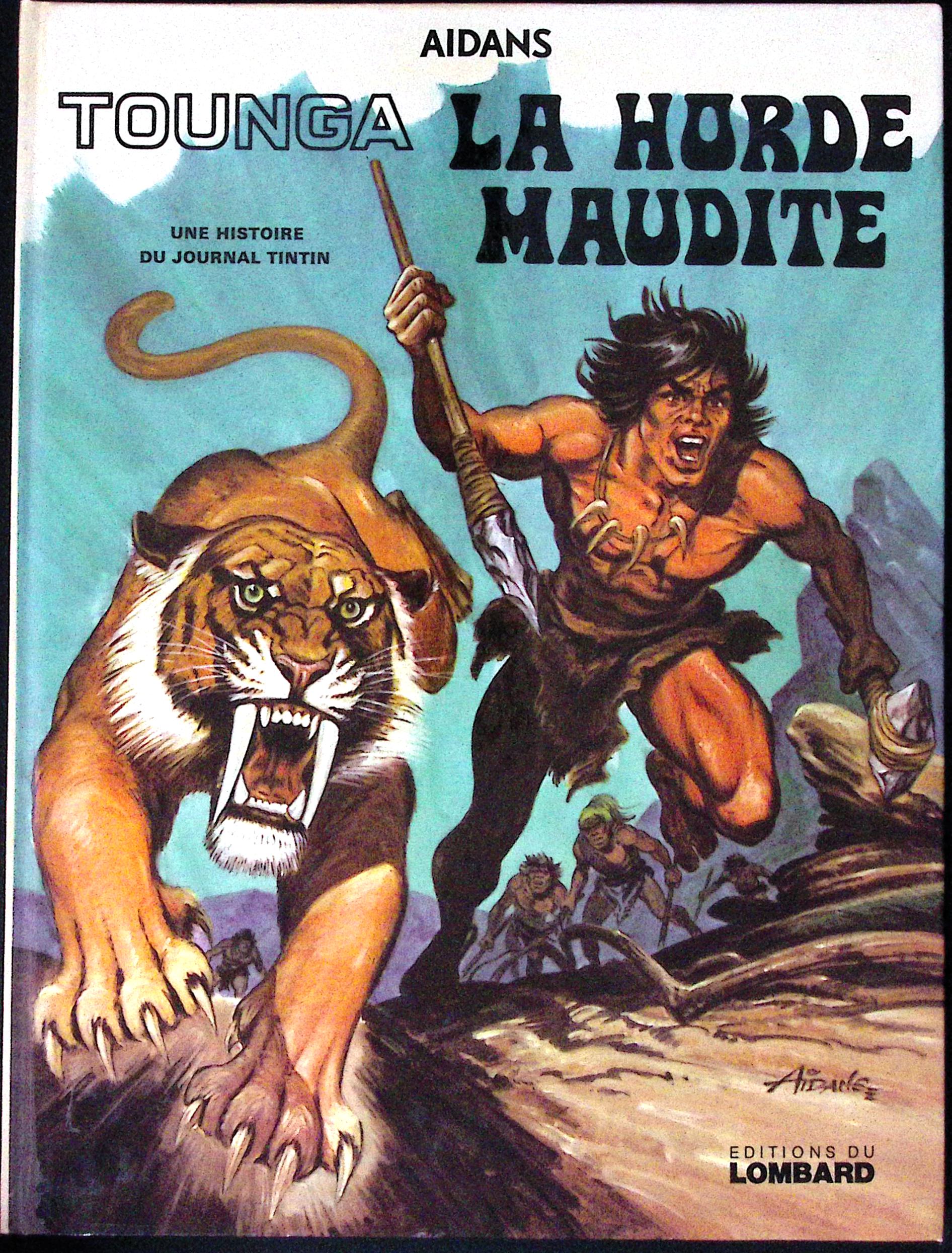 Bd - Aidans - Tounga La Horde maudite - EO - 1974 - TBE - Lombard